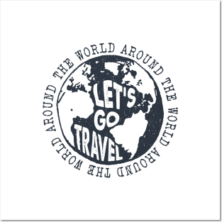 Lets Go Travel Around The World Posters and Art